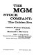 The MGM stock company ; the golden era /