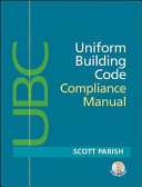 Uniform building code compliance manual : 1997 uniform building code /