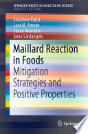 Maillard Reaction in Foods : Mitigation Strategies and Positive Properties /