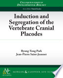 Induction and segregation of vertebrate cranial placodes /