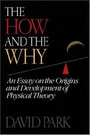 The how and the why : an essay on the origins and development of physical theory /