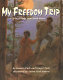 My freedom trip /