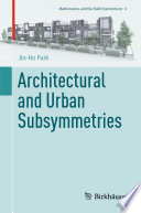 Architectural and Urban Subsymmetries /