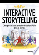 Interactive storytelling : developing inclusive stories for children and adults /