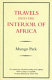 Travels into the interior of Africa /