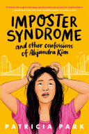 Imposter syndrome and other confessions of Alejandra Kim /