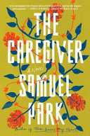 The caregiver : a novel /