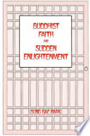 Buddhist faith and sudden enlightenment /
