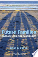 Future families : diverse forms, rich possibilities /