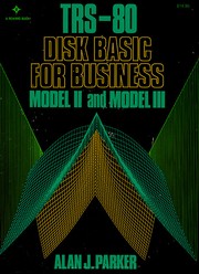 TRS-80 disk BASIC for business for the model II and model III /