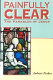 Painfully clear : the parables of Jesus /