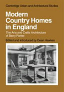 Modern country homes in England : the arts and crafts architectue of Barry Parker /