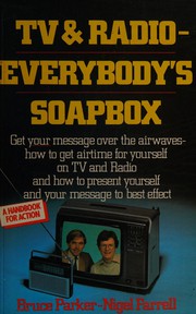 TV & radio, everybody's soapbox /