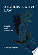 Administrative law : cases and materials /