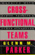 Cross-functional teams : working with allies, enemies, and other strangers /