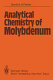 Analytical chemistry of molybdenum /