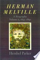 Herman Melville : a biography /