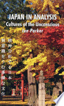Japan in Analysis : Cultures of the Unconscious /