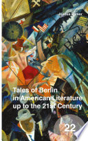 Tales of Berlin in American literature up to the 21st century /