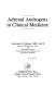 Adrenal androgens in clinical medicine /