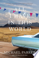 All I have in this world : a novel /