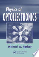 Physics of optoelectronics /