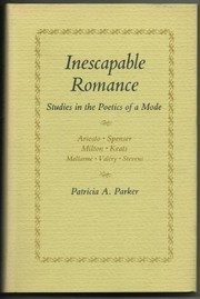Inescapable romance : studies in the poetics of a mode /
