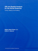 GIS and spatial analysis for the social sciences : coding, mapping and modeling /