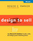Design to sell : use Microsoft Publisher to plan, write and design great marketing pieces /