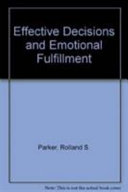 Effective decisions and emotional fulfillment /