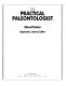 The practical paleontologist /