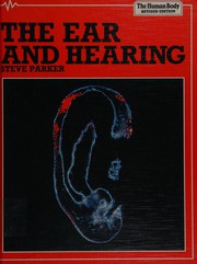 The ear and hearing /