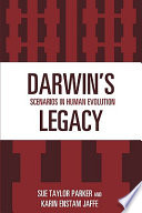 Darwin's legacy : scenarios in human evolution /