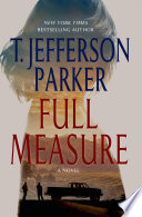 Full measure : a novel /