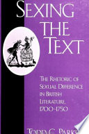 Sexing the text : the rhetoric of sexual difference in British literature, 1700-1750 /