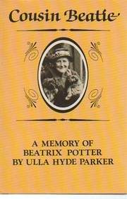 Cousin Beatie : a memory of Beatrix Potter /