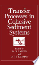 Transfer Processes in Cohesive Sediment Systems /