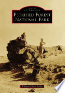 Petrified Forest National Park /