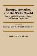 Europe, America, and the wider world : essays on the economic history of Western capitalism /