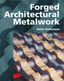 Forged architectural metalwork /