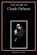 The music of Claude Debussy /