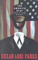 The America play, and other works /