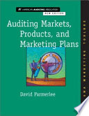 Auditing markets, products, and marketing plans /