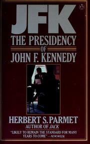 JFK, the presidency of John F. Kennedy /
