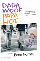 Dada woof papa hot : a play /