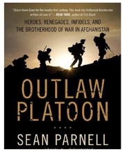 Outlaw platoon : heroes, renegades, infidels, and the brotherhood of war in Afghanistan /