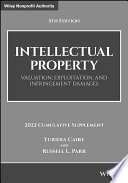 Intellectual property : valuation, exploitation, and infringement damages.