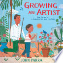 Growing an artist : the story of a landscaper and his son /