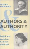 Authors and authority : English and American criticism 1750-1990 /