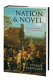 Nation & novel : the English novel from its origins to the present day /